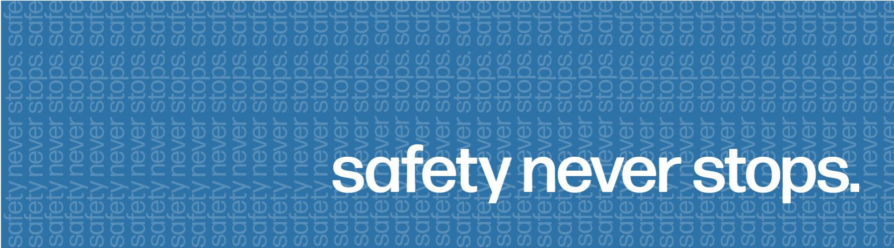 Safety Never Stops. Find out more about safety on transit by clicking here.
