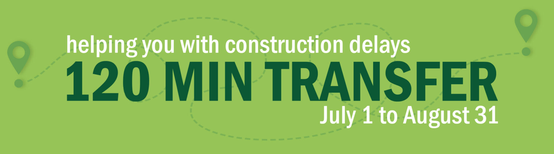 From Jul 1 to August 31 London Transit will be extending transfers from 90-minutes to 120-minutes to help you with construction delays. Find out more by clicking here.