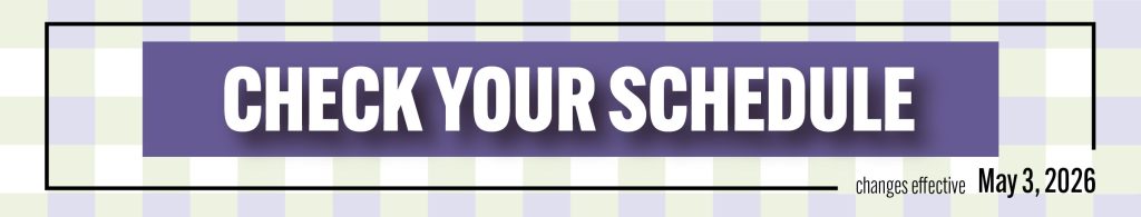 Click here to find out more about the schedule changes and suspensions that take effect on May 3rd